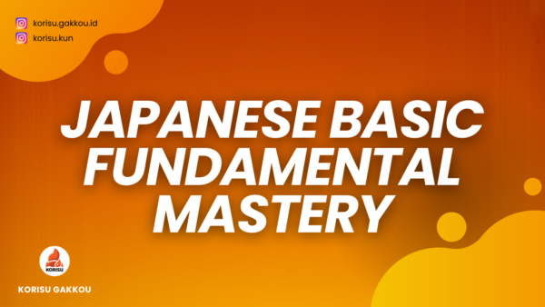 Japanese Basic Fundamental Mastery